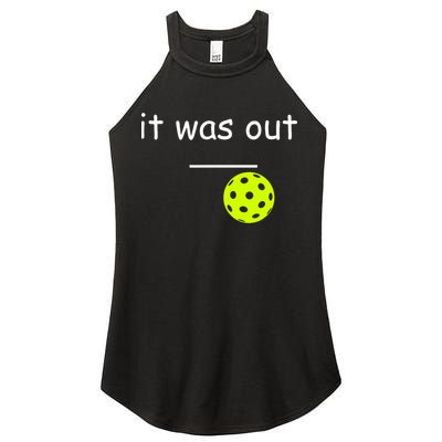 Funny Pickleball It Was Out Player Lover Friends  Women's Perfect Tri Rocker Tank