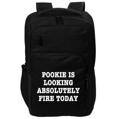 Funny Pookie Is Looking Absolutely Fire Today Impact Tech Backpack