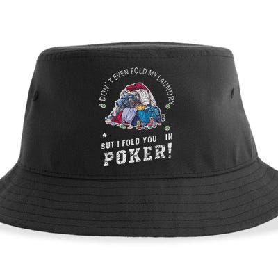 Funny Poker I Fold You Poker Humor Sustainable Bucket Hat