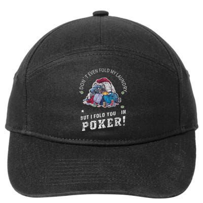 Funny Poker I Fold You Poker Humor 7-Panel Snapback Hat