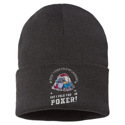 Funny Poker I Fold You Poker Humor Sustainable Knit Beanie