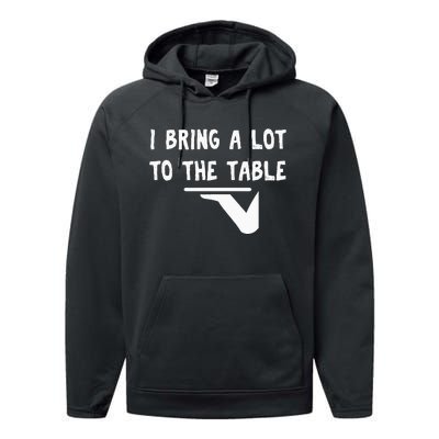 Funny Pun I Bring A Lot To The Table Funny Server Performance Fleece Hoodie