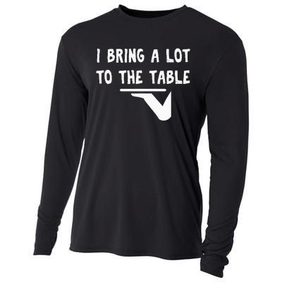 Funny Pun I Bring A Lot To The Table Funny Server Cooling Performance Long Sleeve Crew