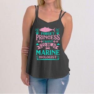 Forget Princess I Want To Be A Marine Biologist Funny Gift Women's Strappy Tank