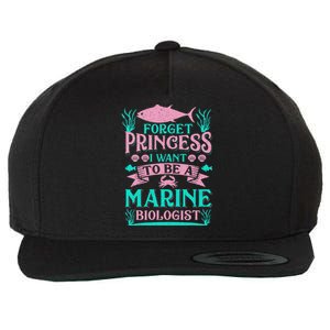 Forget Princess I Want To Be A Marine Biologist Funny Gift Wool Snapback Cap