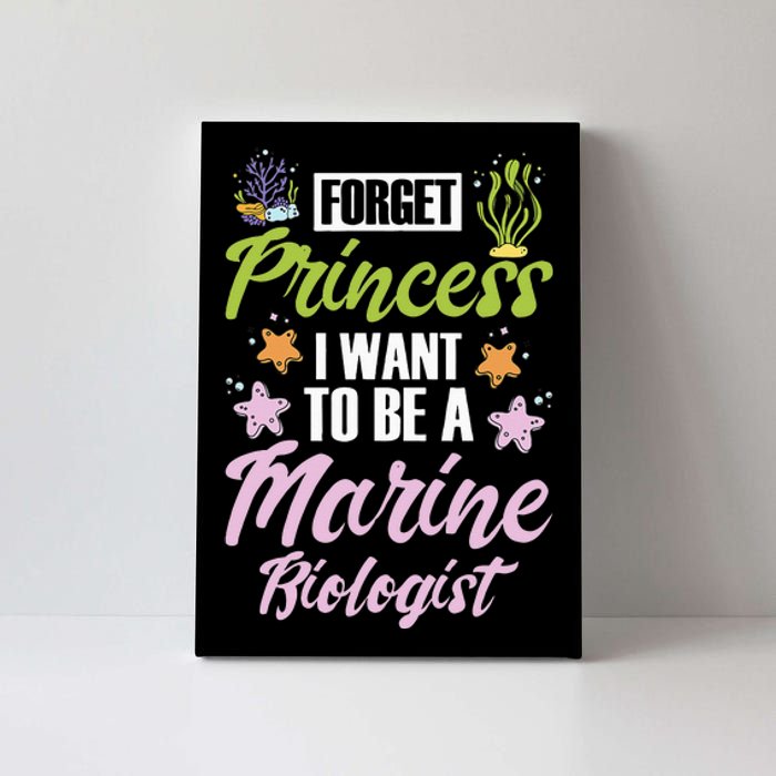 Forget princess I want to be a marine biologist Canvas