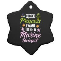 Forget princess I want to be a marine biologist Ceramic Star Ornament