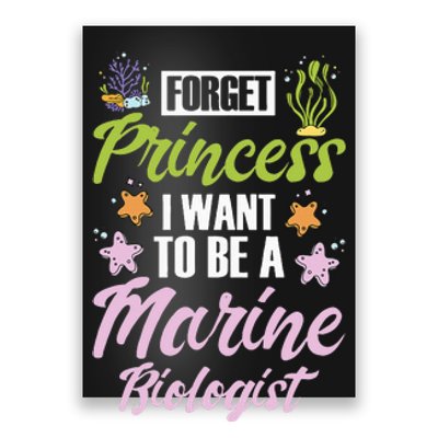 Forget princess I want to be a marine biologist Poster