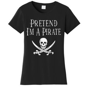 Fun Pretend I'm A Pirate Lazy Halloween Costume Skull Swords Women's T-Shirt