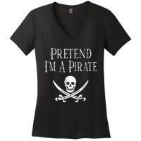 Fun Pretend I'm A Pirate Lazy Halloween Costume Skull Swords Women's V-Neck T-Shirt