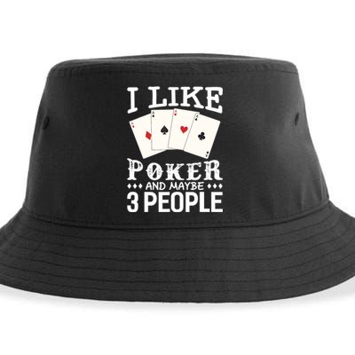 Funny Poker I Like Poker And Maybe 3 People Poker Sustainable Bucket Hat