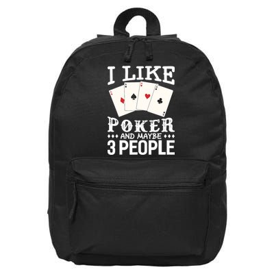 Funny Poker I Like Poker And Maybe 3 People Poker 16 in Basic Backpack