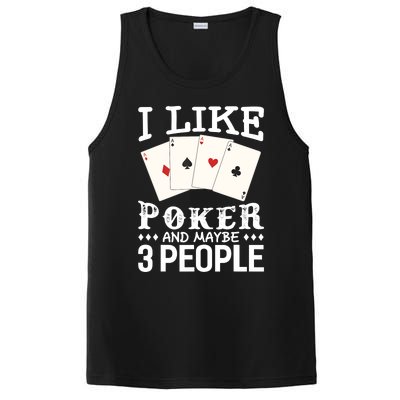 Funny Poker I Like Poker And Maybe 3 People Poker PosiCharge Competitor Tank