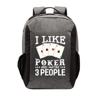 Funny Poker I Like Poker And Maybe 3 People Poker Vector Backpack