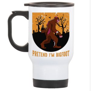 Funny Pretend Im Bigfoot Halloween Bigfoot Costume Gift Cute Stainless Steel Travel Mug