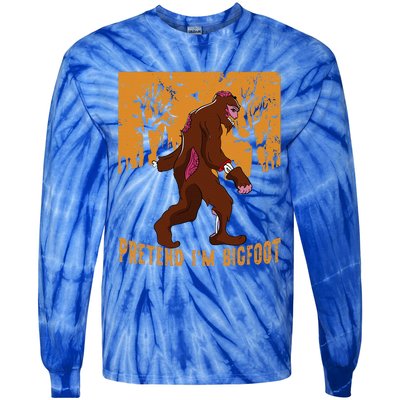 Funny Pretend Im Bigfoot Halloween Bigfoot Costume Gift Gift Tie-Dye Long Sleeve Shirt