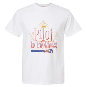 Future Pilot In Progress Great Gift Garment-Dyed Heavyweight T-Shirt