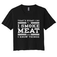 Funny Pitmaster I Smoke Meat BBQ Smoker Grill Gift Women's Crop Top Tee