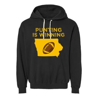 funny punting is winning iowa I cheer For The Punter Garment-Dyed Fleece Hoodie