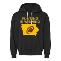 funny punting is winning iowa I cheer For The Punter Garment-Dyed Fleece Hoodie