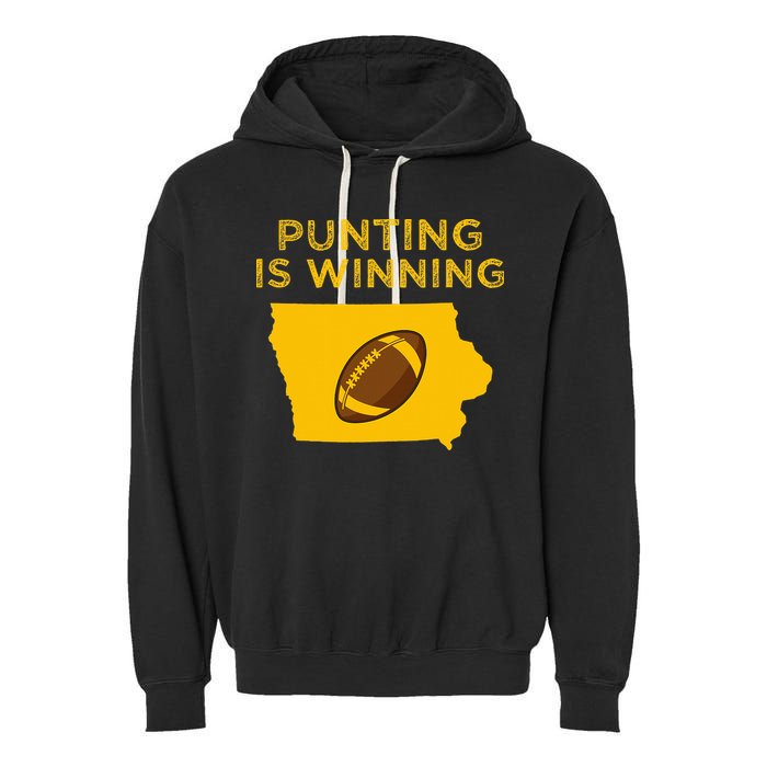 funny punting is winning iowa I cheer For The Punter Garment-Dyed Fleece Hoodie