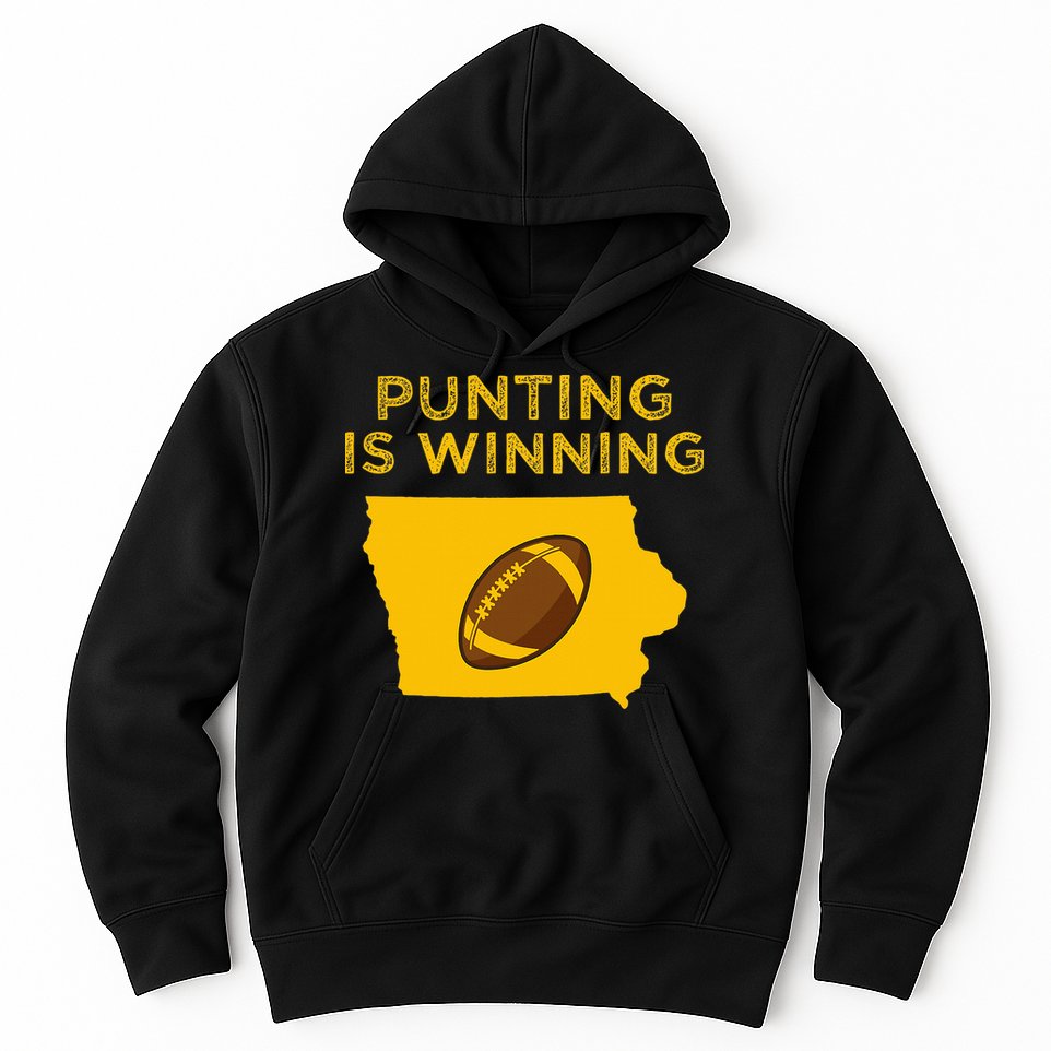 funny punting is winning iowa I cheer For The Punter Hoodie