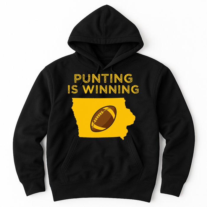 funny punting is winning iowa I cheer For The Punter Hoodie