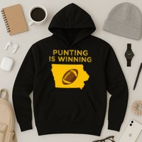funny punting is winning iowa I cheer For The Punter Hoodie