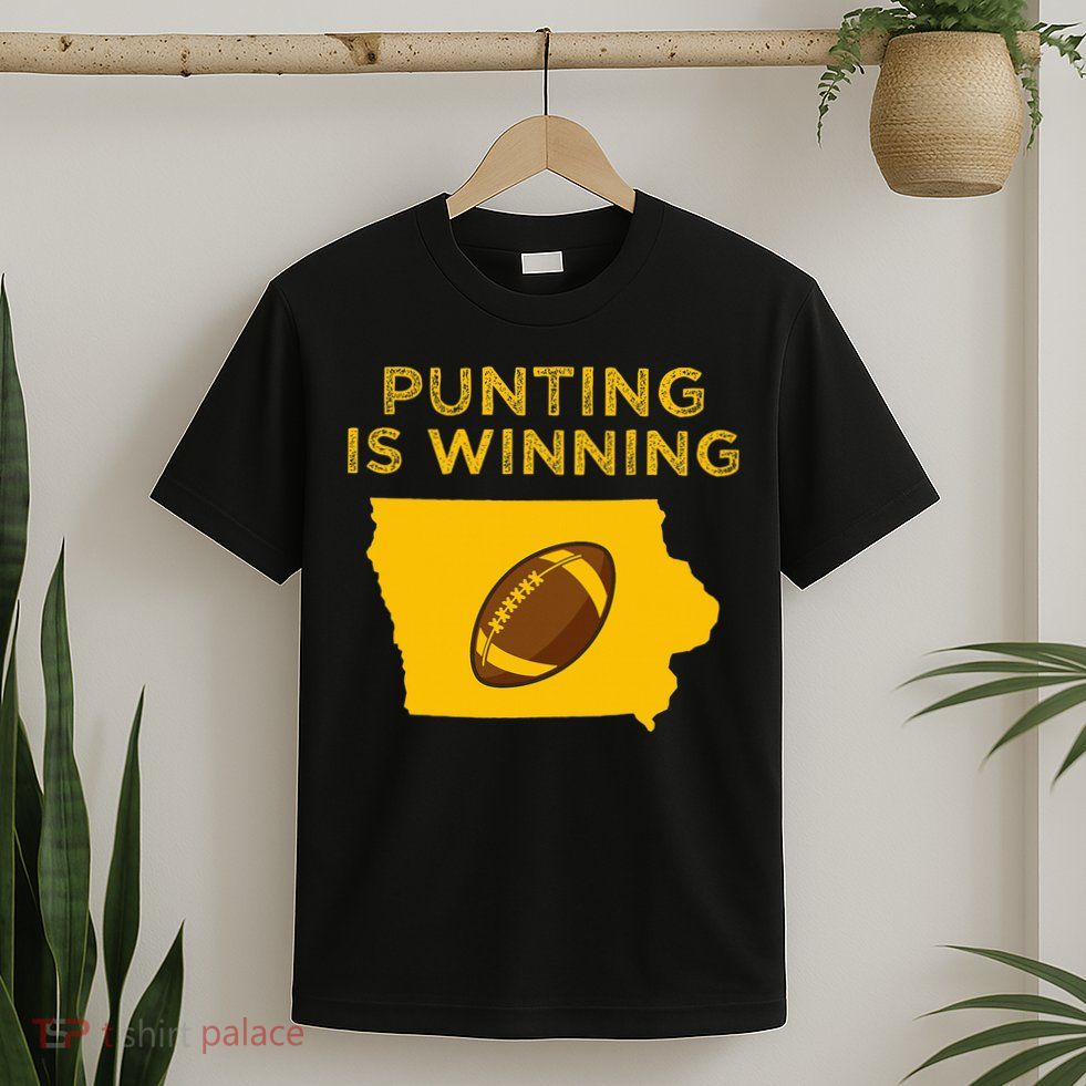 funny punting is winning iowa I cheer For The Punter T-Shirt