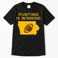 funny punting is winning iowa I cheer For The Punter Tall T-Shirt
