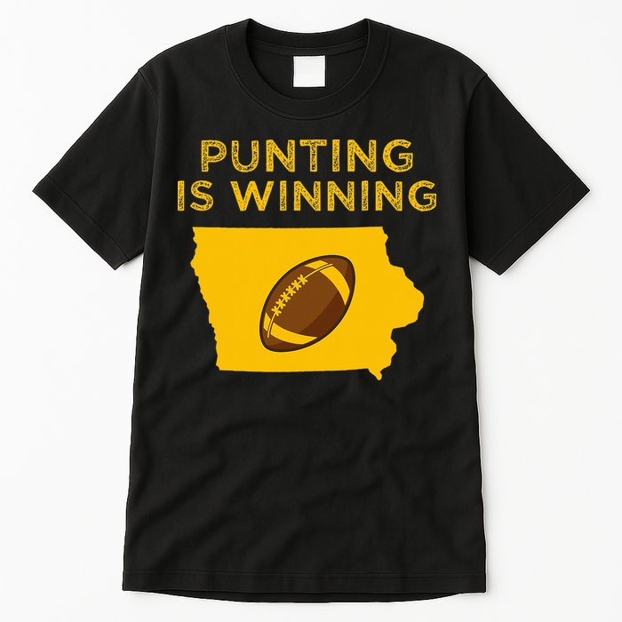 funny punting is winning iowa I cheer For The Punter Tall T-Shirt