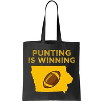 funny punting is winning iowa I cheer For The Punter Bag