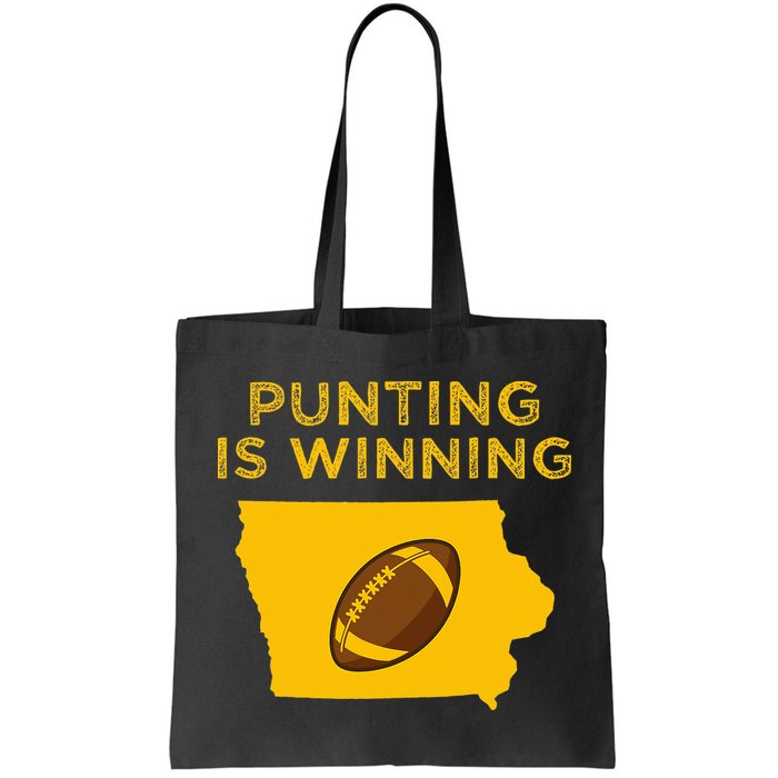 funny punting is winning iowa I cheer For The Punter Bag