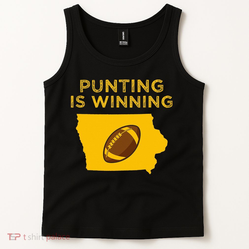 funny punting is winning iowa I cheer For The Punter Tank Top