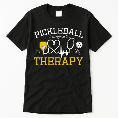 Funny Pickleball Is My Therapy Pickleball Player Humor Tall T-Shirt