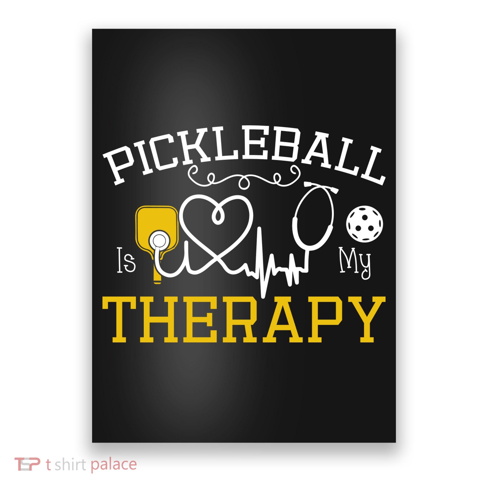 Funny Pickleball Is My Therapy Pickleball Player Humor Poster