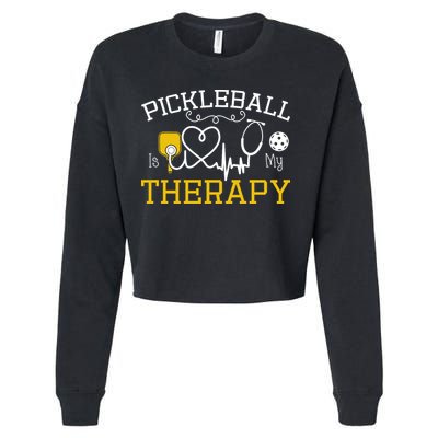 Funny Pickleball Is My Therapy Pickleball Player Humor Cropped Pullover Crew