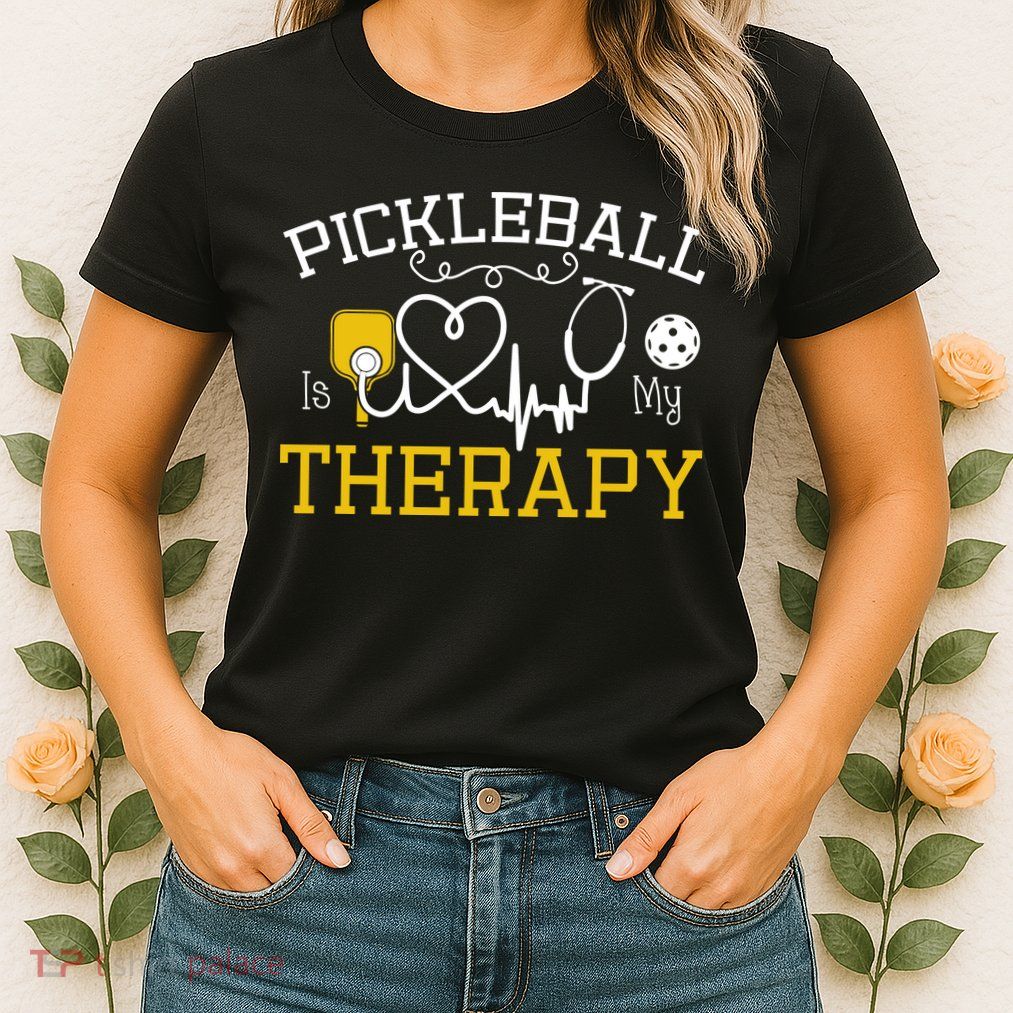 Funny Pickleball Is My Therapy Pickleball Player Humor Womens T-Shirt