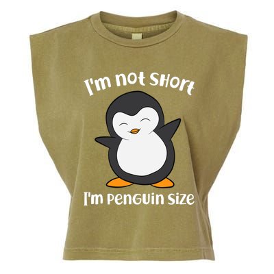 Funny Penguin I'm Not Short I'm Small Like A Penguin Garment-Dyed Women's Muscle Tee