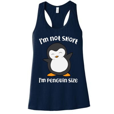 Funny Penguin I'm Not Short I'm Small Like A Penguin Women's Racerback Tank