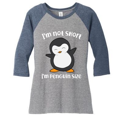 Funny Penguin I'm Not Short I'm Small Like A Penguin Women's Tri-Blend 3/4-Sleeve Raglan Shirt