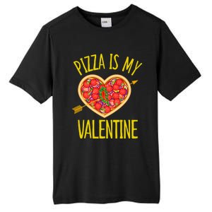 Funny Pizza Is My Valentine's Day Food Lover Cute Graphics Meaningful Gift Tall Fusion ChromaSoft Performance T-Shirt