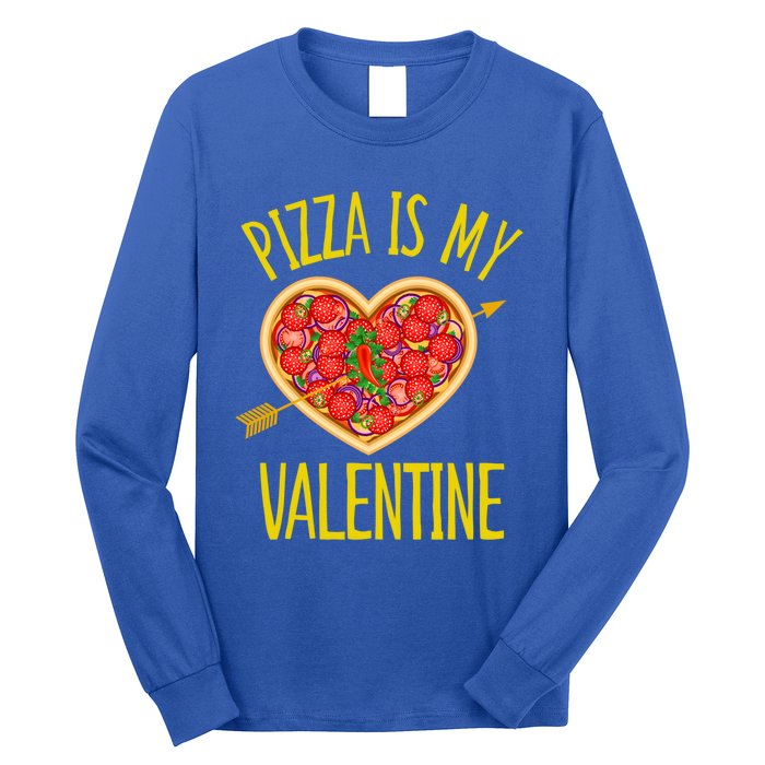 Funny Pizza Is My Valentine's Day Food Lover Cute Graphics Meaningful Gift Long Sleeve Shirt