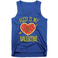 Funny Pizza Is My Valentine's Day Food Lover Cute Graphics Meaningful Gift Tank Top