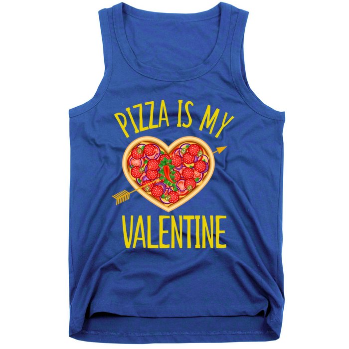 Funny Pizza Is My Valentine's Day Food Lover Cute Graphics Meaningful Gift Tank Top