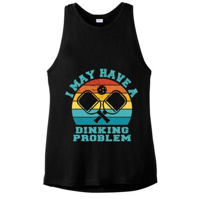 Funny Pickleball I May Have A Dinking Problem Day Dinking Ladies PosiCharge Tri-Blend Wicking Tank