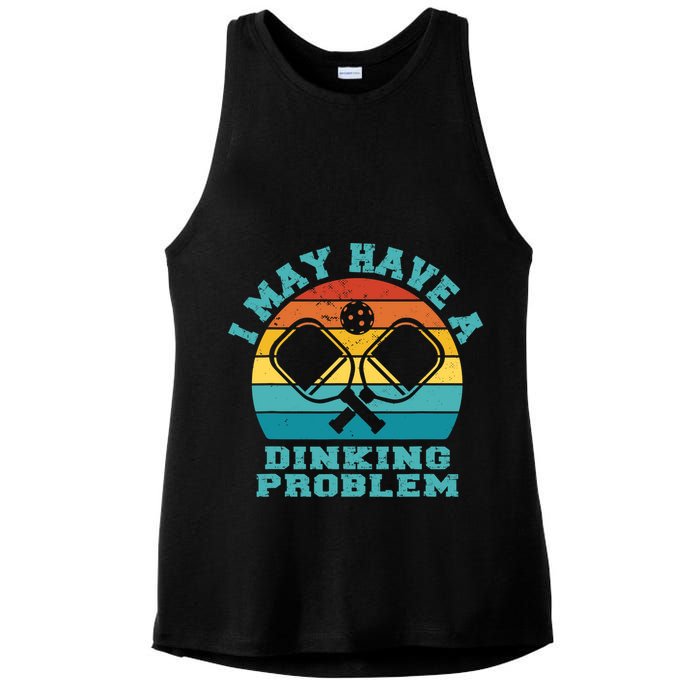 Funny Pickleball I May Have A Dinking Problem Day Dinking Ladies PosiCharge Tri-Blend Wicking Tank