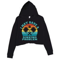 Funny Pickleball I May Have A Dinking Problem Day Dinking Crop Fleece Hoodie