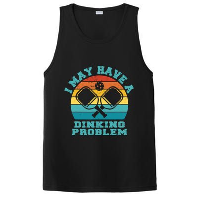 Funny Pickleball I May Have A Dinking Problem Day Dinking PosiCharge Competitor Tank