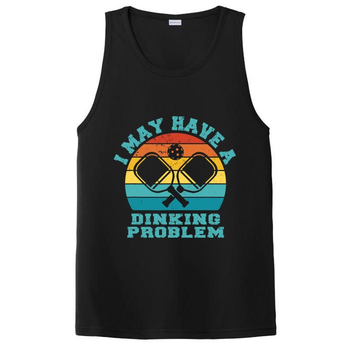 Funny Pickleball I May Have A Dinking Problem Day Dinking PosiCharge Competitor Tank
